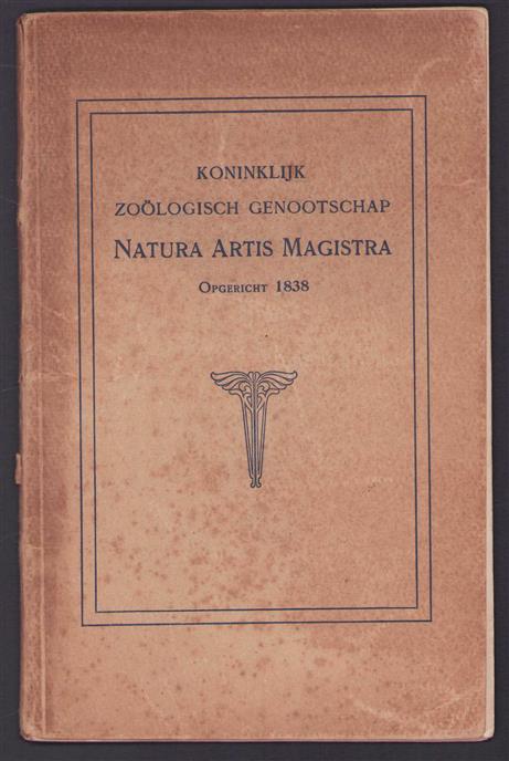 Koninklijk Zoölogisch Genootschap Natura Artis Magistra, opgericht 1838.
