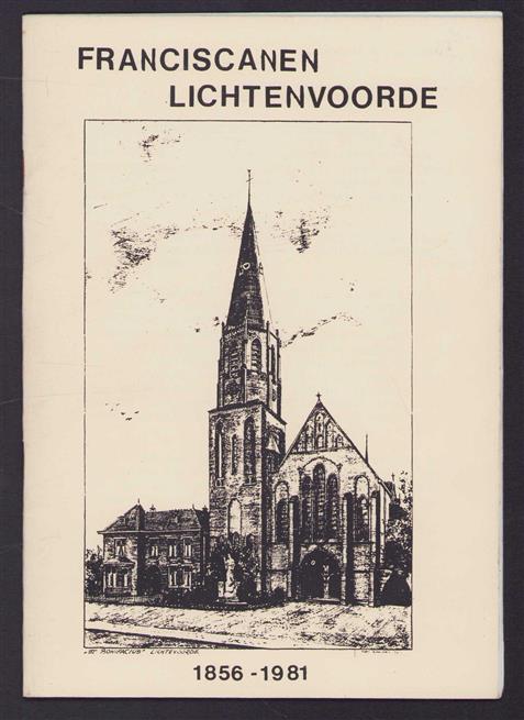 Franciscanen Lichtenvoorde, 1856-1981.