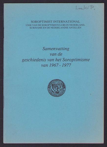 Samenvatting van de geschiedenis van het soroptimisme van 1967 - 1977