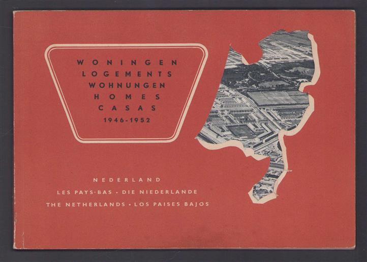 Woningen, logements, Wohnungen, homes, casas 1946-1952, Nederland, les Pays-Bas, die Niederlande, the Netherlands, los Paises Bajos