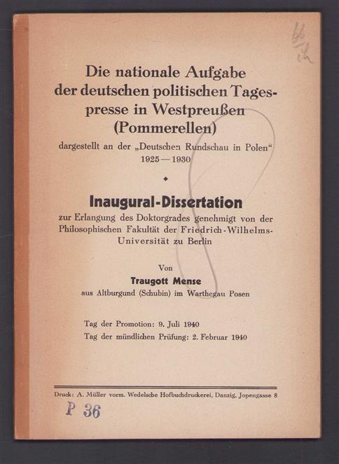 Die nationale Aufgabe der deutschen politischen Tagespresse in Westpreu�en (Pommerellen) dargestellt an der "Deutschen Rundschau in Polen" 1925-1930