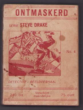Steve Drake : detective beeldverhaal.No 4 - Ontmaskerd