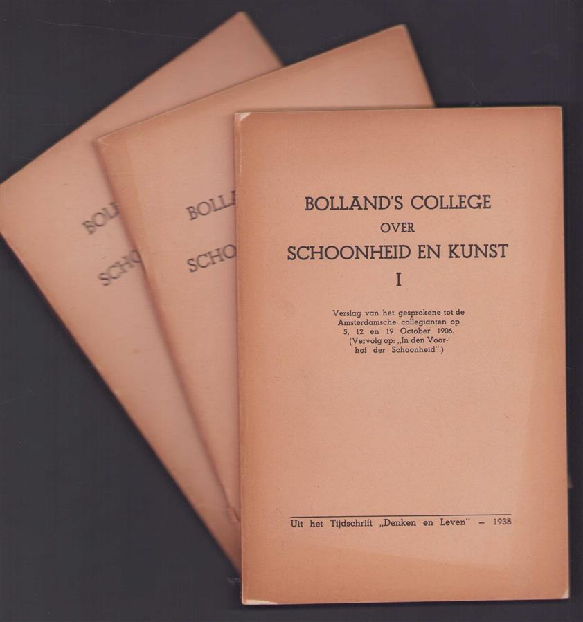 Bolland's college over schoonheid en kunst (deel I +II + III)