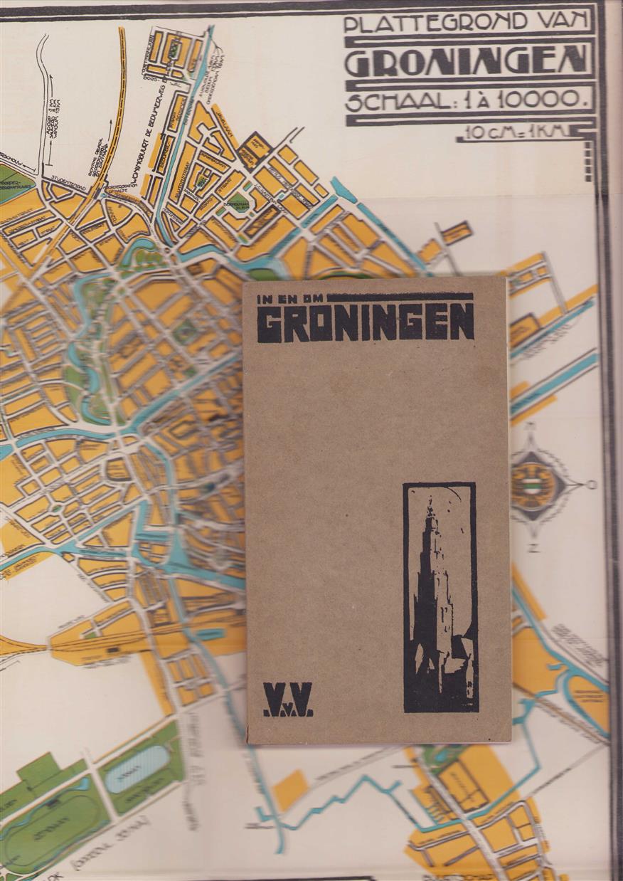 (TOERISME / TOERISTEN BROCHURE) In en om Groningen, (gids voor Groningen en omstreken) ( inclusief de 2 uitslaasnde kaarten en de losse stads plattegrond )