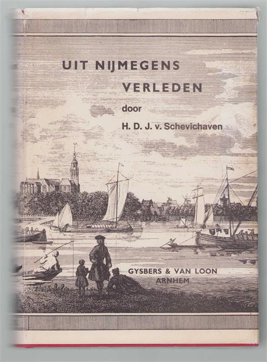 Penschetsen uit Nijmegen's verleden