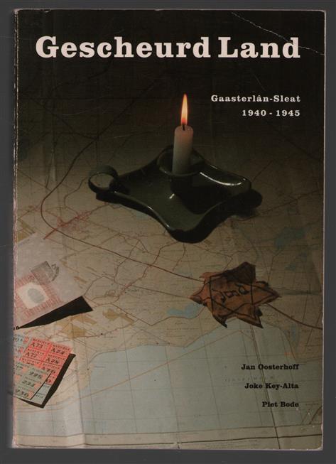 Gescheurd land : Gaasterlan-Sleat, 1940-1945