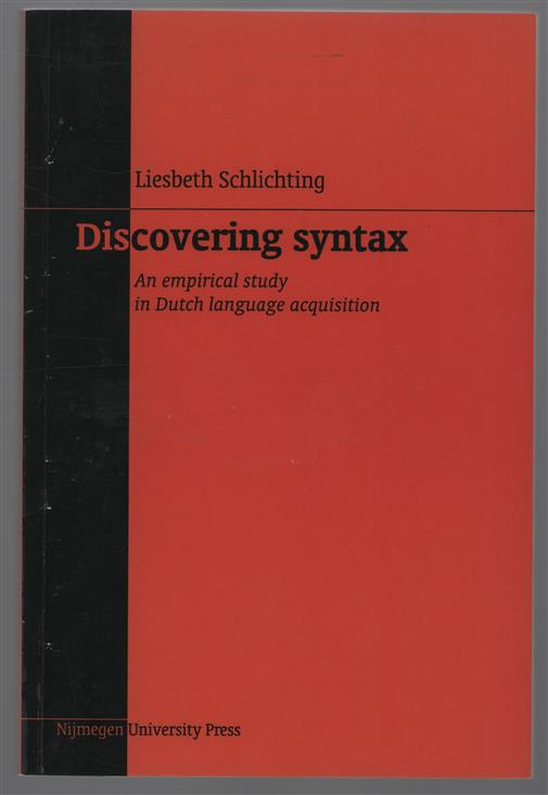 Discovering syntax, an empirical study in Dutch language acquisition