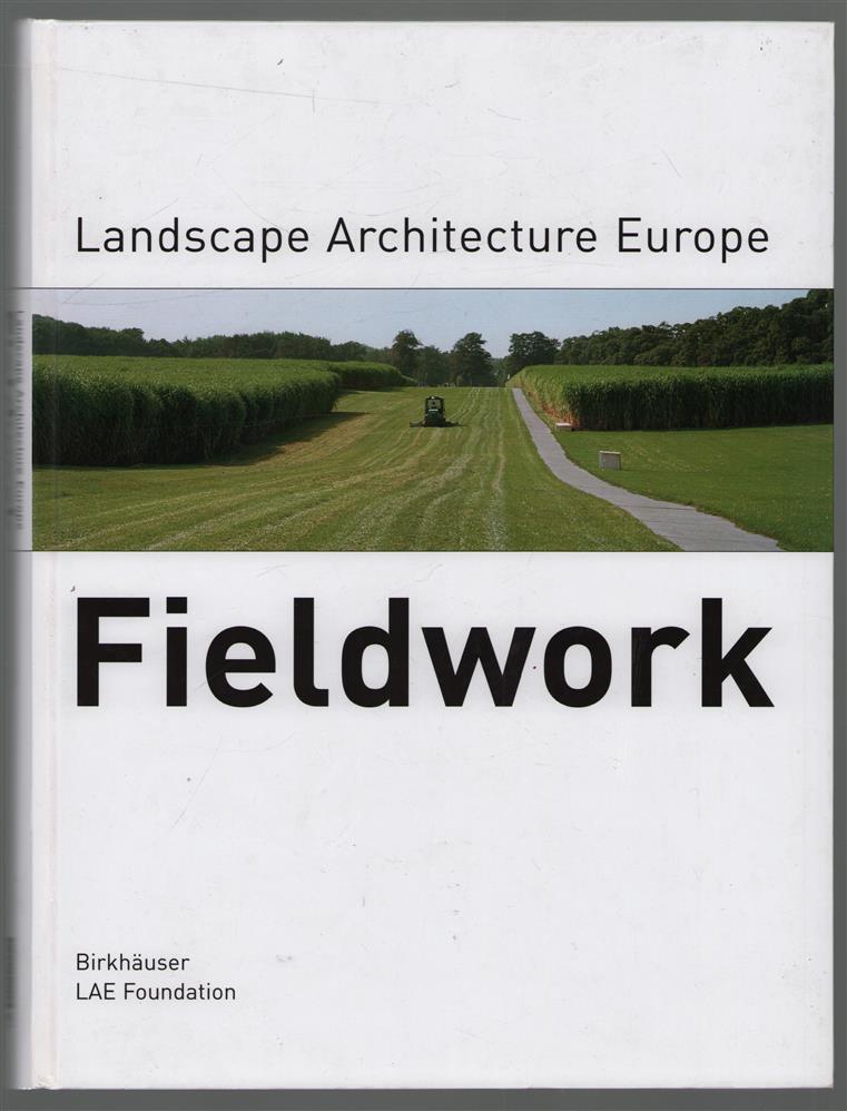 Fieldwork : landschaftsarchitektur Europa