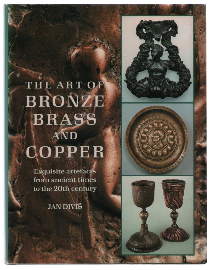 The art of bronze, brass and copper