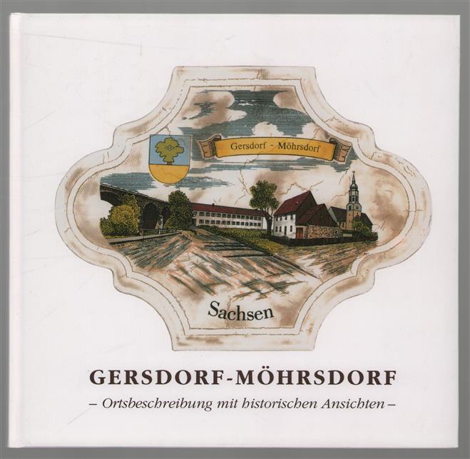 Gersdorf-Mohrsdorf : Ortsbeschreibung mit historischen Ansichten