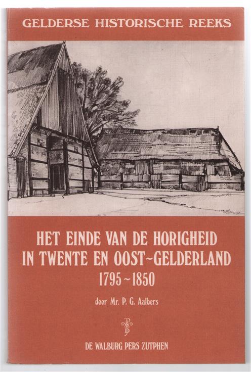Het einde van de horigheid in Twente en Oost-Gelderland, 1795-1850