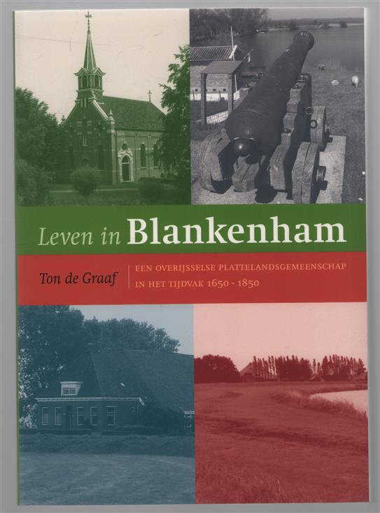 Leven in Blankenham : een Overijsselse plattelandsgemeenschap in het tijdvak 1650-1850