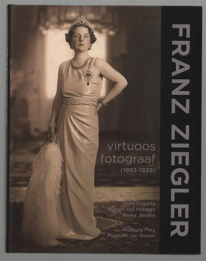 Franz Ziegler : virtuoos fotograaf (1893-1939)