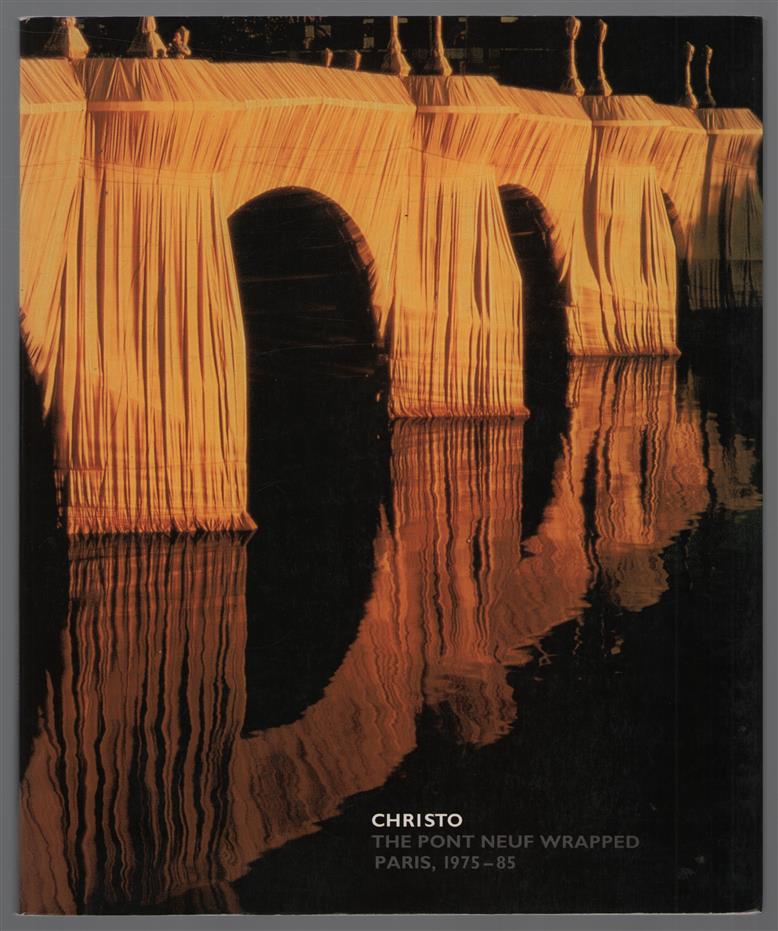 Christo, The Pont Neuf Wrapped Paris, 1975-85