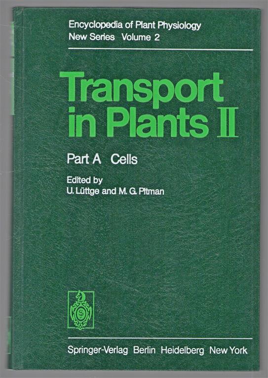 Encyclopedia of plant physiology. New series. 2.A, Transport in plants. 2A. Cells