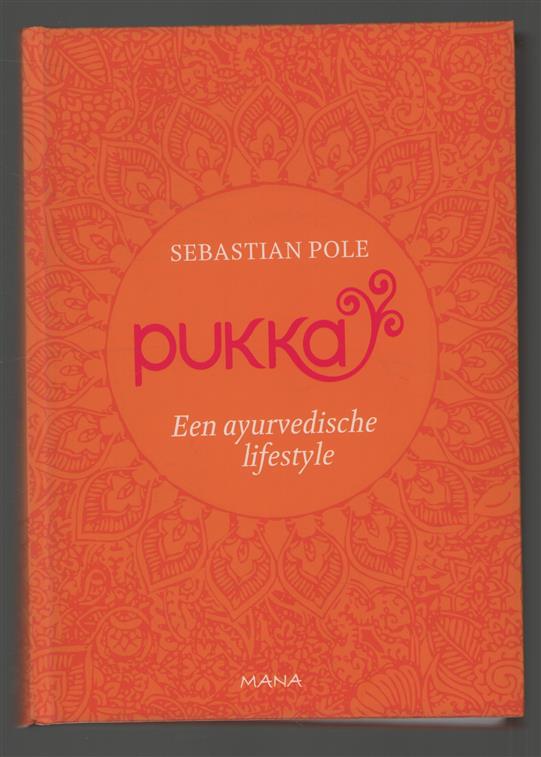 Pukka : een ayurvedische lifestyle