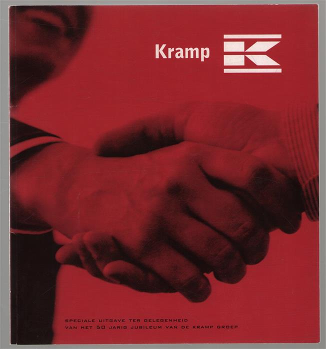 Kramp - Speciale uitgave ter gelegenheid van het 50 jarig jubileum van de Kramp Groep