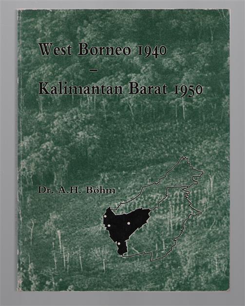 West Borneo 1940 - Kalimantan Barat 1950