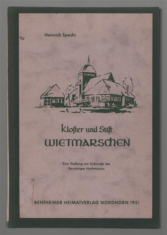 Kloster und Stift Wietmarschen : eine Siedlung am Südrande des Bourtanger Hochmoores