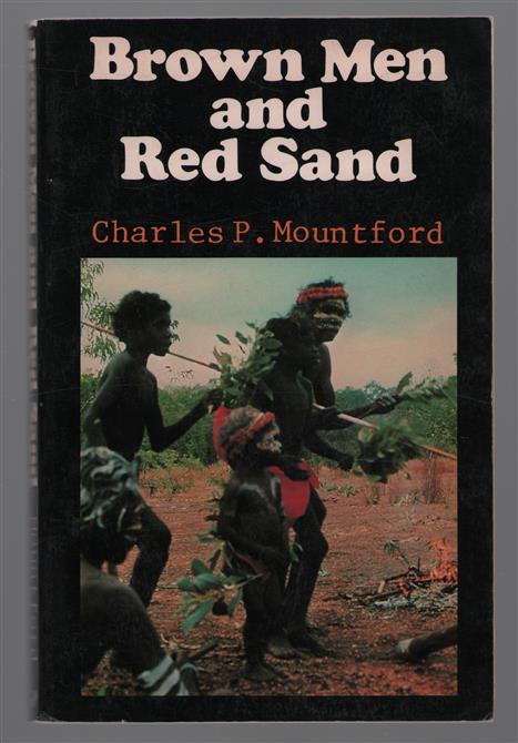 Brown men and red sand : journeyings in wild Australia