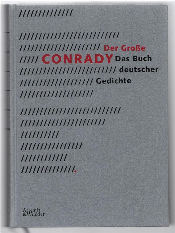 Der grosse Conrady : das Buch deutscher Gedichte : von den Anfängen bis zur Gegenwart