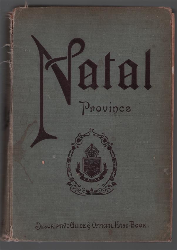 Natal province : descriptive guide and official hand-book