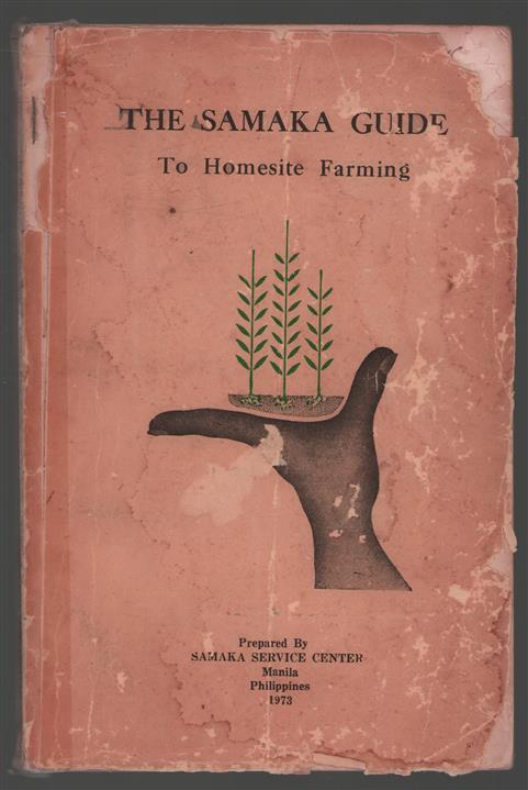 The Samaka guide, to homesite farming