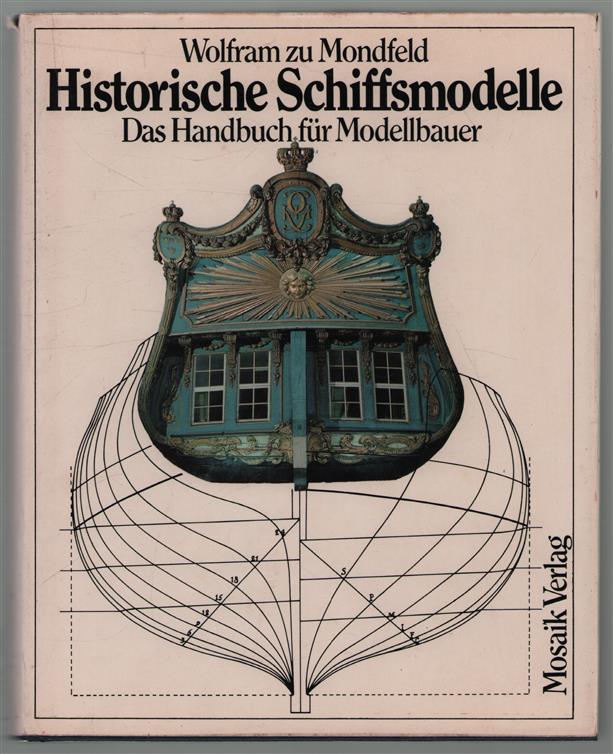 Historische Schiffsmodelle : das Handbuch fur Modellbauer