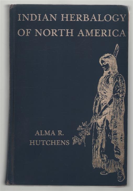 Indian herbalogy of North America