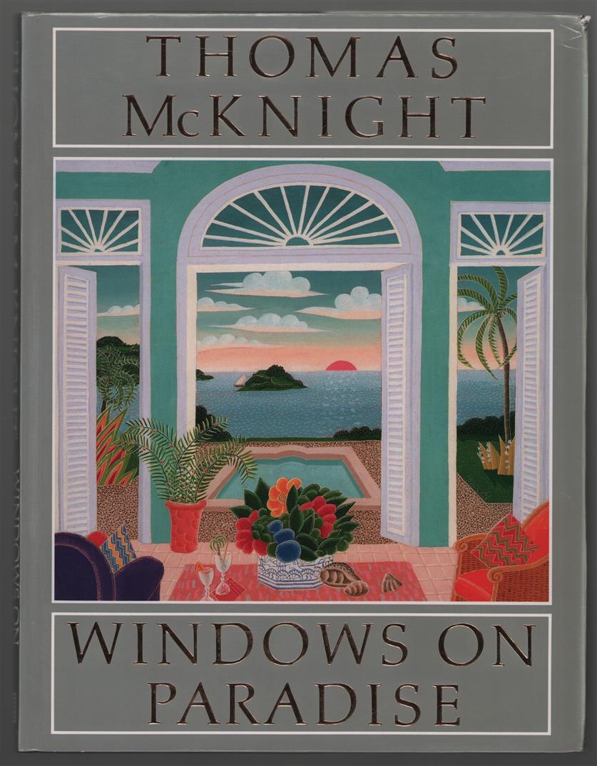 Thomas McKnight : windows on paradise