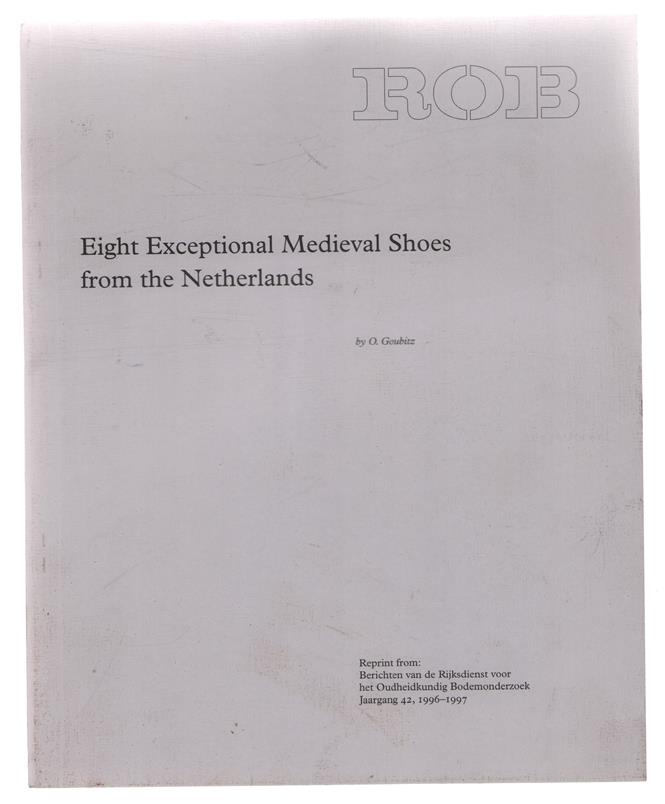 Eight exceptional Medieval shoes from the Netherlands