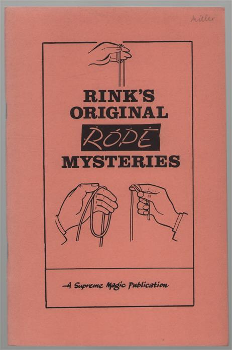 Rink's original rope mysteries