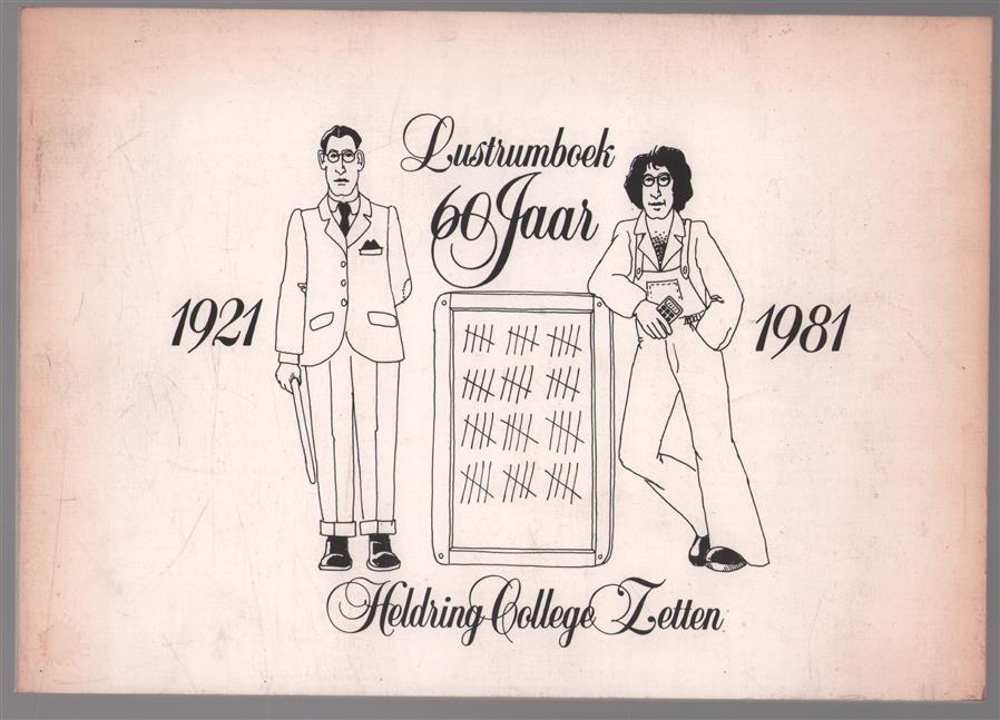 Lustrumboek 60 jaar Heldring College 1921 - 1981