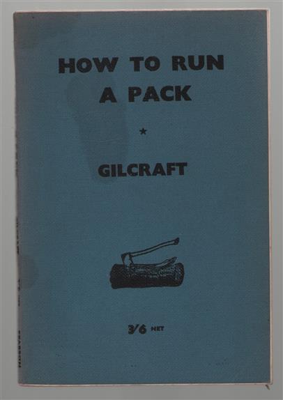 How to run a Pack, etc. (New edition.).