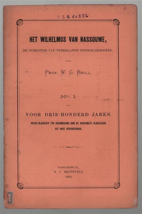 Het Wilhelmus van Nassouwe, de oorkonde van Nederland's tweede geboorte