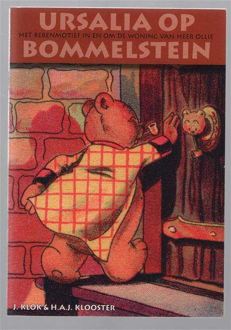 Ursalia op Bommelstein : het berenmotief in en om de woning van heer Ollie