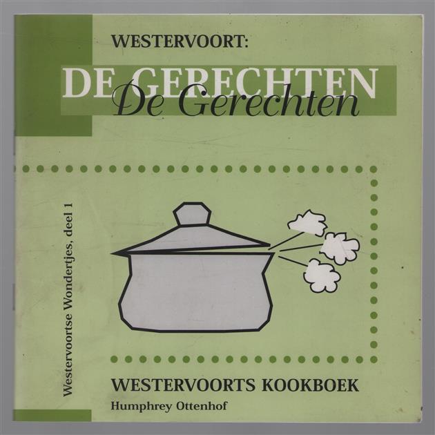 Westervoort: De Gerechten -Westervoorts kookboek