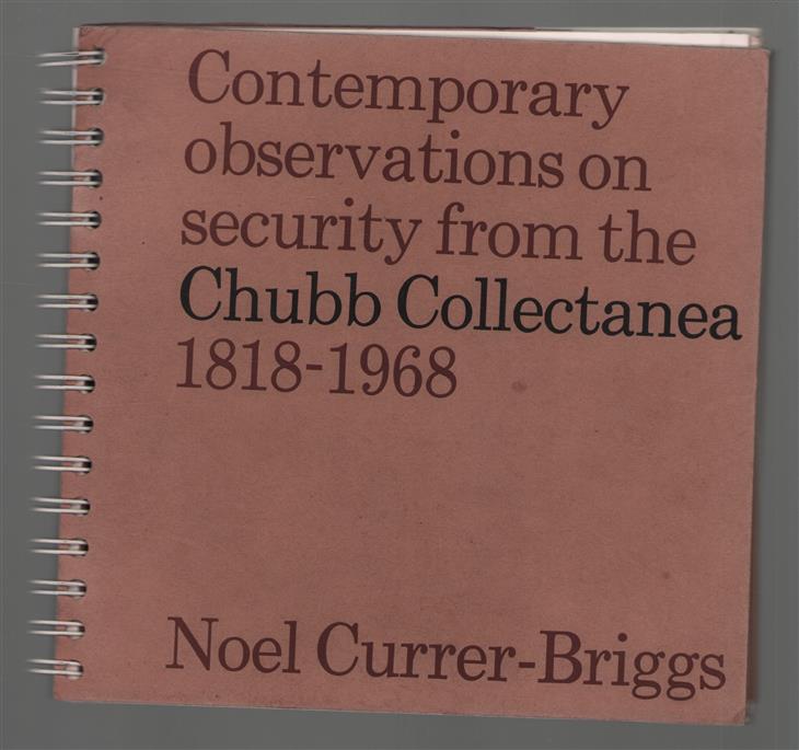 Contemporary observations on security from the Chubb Collectanea 1818-1968.