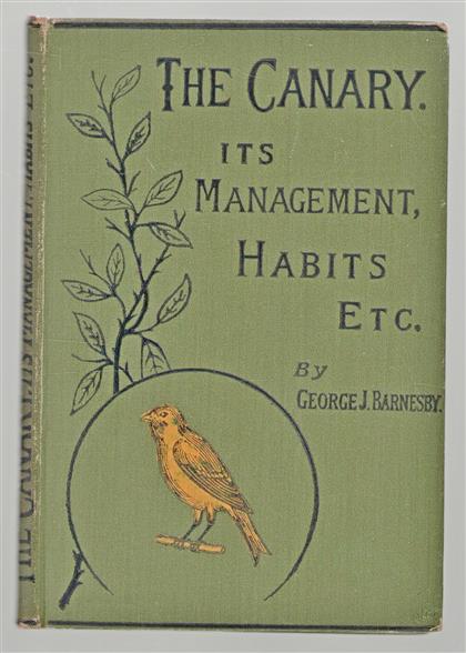 The canary : its management, habits, breeding, and training : with directions for preparing show-birds