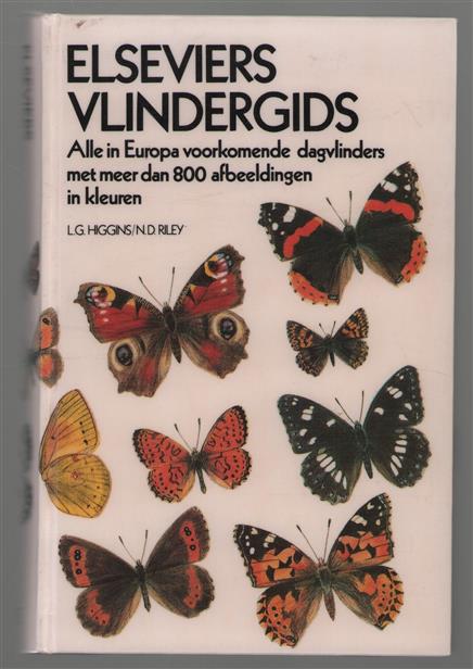 Elseviers vlindergids : alle in Europa voorkomende dagvlinders met meer dan 800 afbeeldingen in kleuren