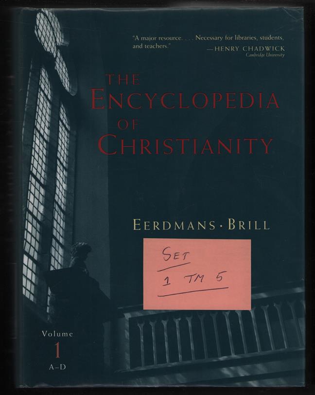 The encyclopedia of Christianity. COMPLETE SET : Vol. 1-5 : A-Z
