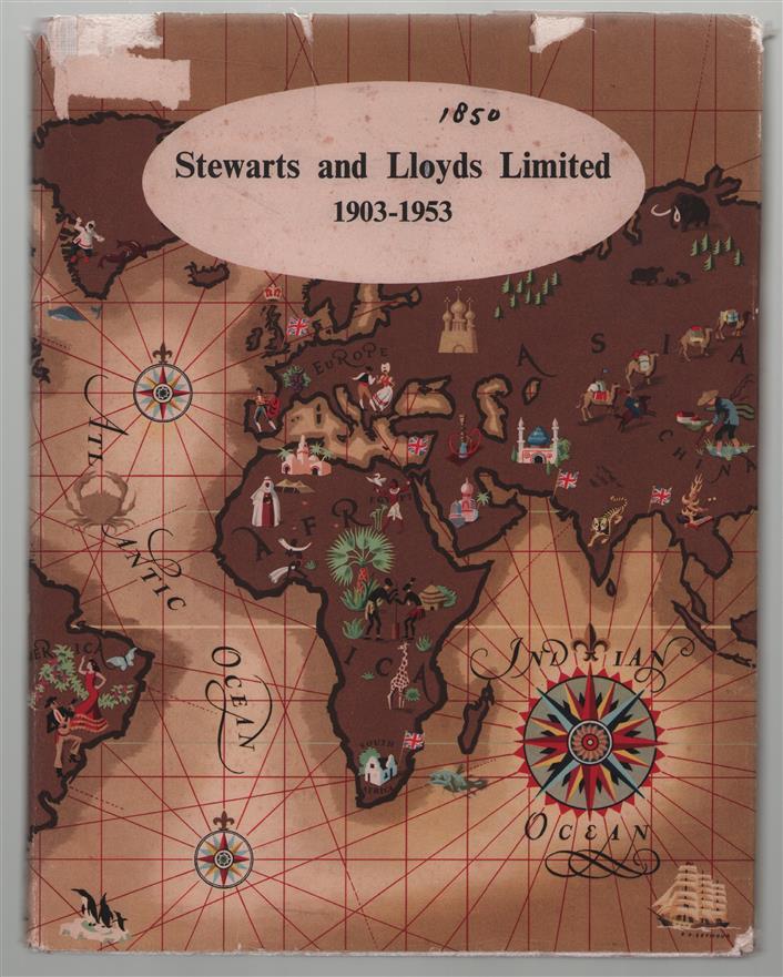 Stewarts and Lloyds Limited 1903-1953.