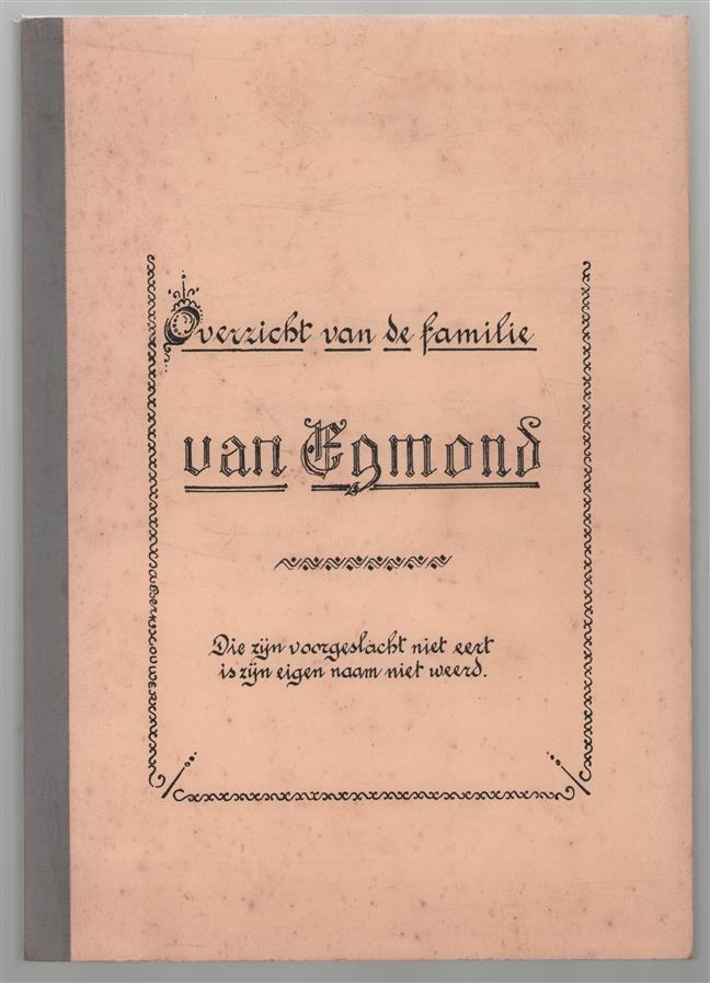 Overzicht van de familie Van Egmond, afkomstig van Beverwijk