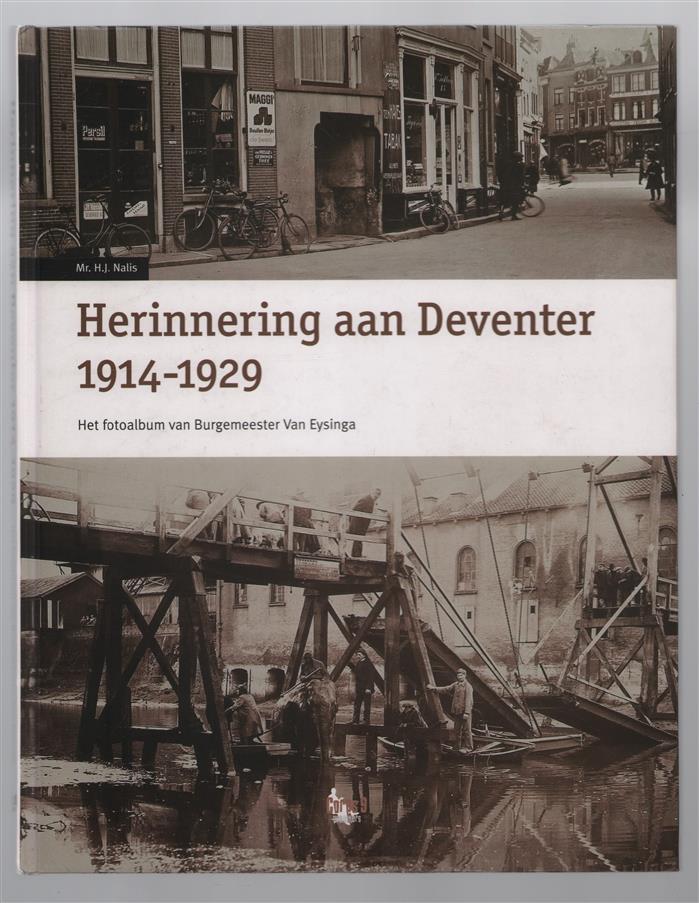 Herinnering aan Deventer 1914-1929, het fotoalbum van burgemeester van Eysinga