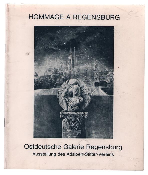 Hommage a Regensburg : Sudetendeutsche Künstler sehen ihre Patenstadt.