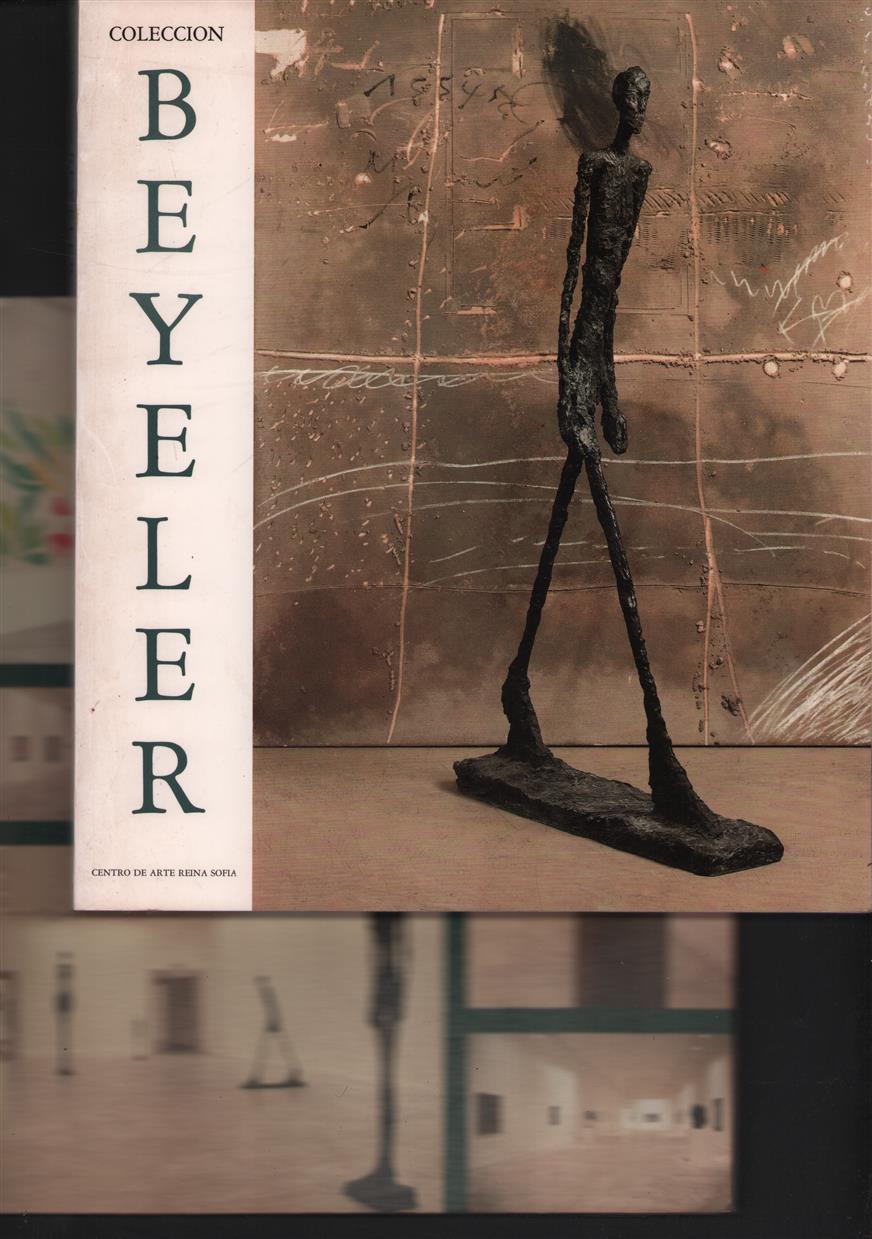 Coleccion Beyeler : [exposición] Centro de arte Reina Sofía, Madrid, 24 mayo-24 julio 1989 + Deutsche audgabe text