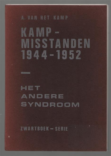 Kampmisstanden 1944-1952, het andere syndroom