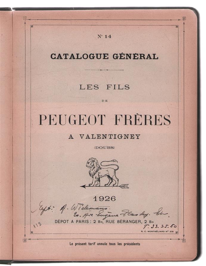 (BEDRIJF CATALOGUS - TRADE CATALOGUE) Catalogue General No 14 - Peugeot Freres A Valentigney