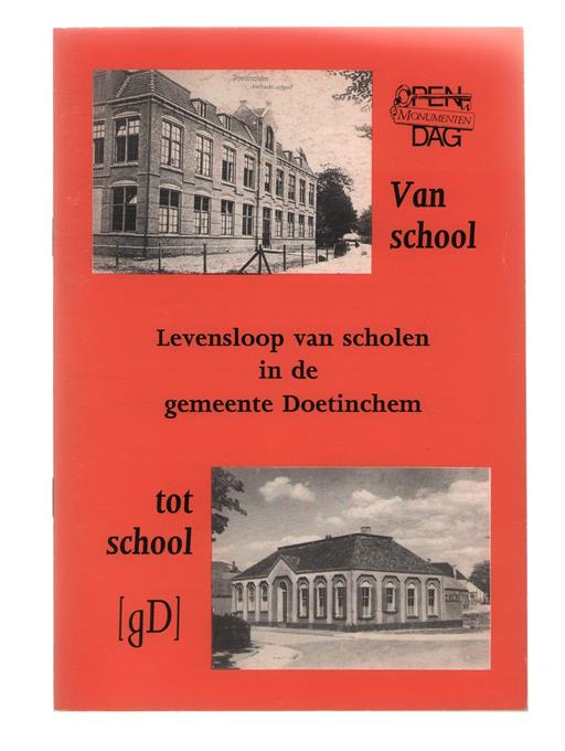 Van school tot school, levensloop van scholen in de gemeente Doetinchem