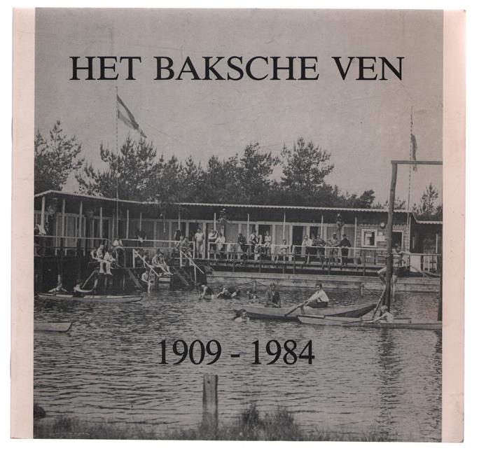 Het Baksche ven in het familiealbum 1909-1984.